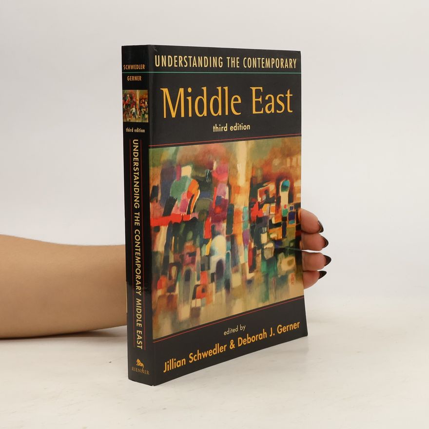 Deborah J. Gerner Understanding the Contemporary Middle East