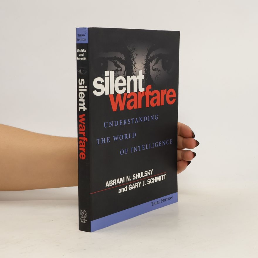Abram N. Shulsky Silent Warfare