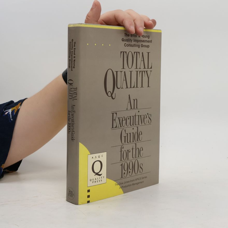 Ernest C. Huge Total Quality