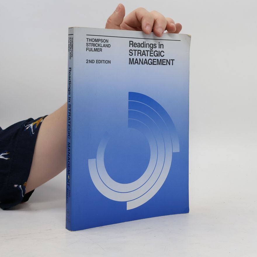 William E. Fulmer Readings in Strategic Management