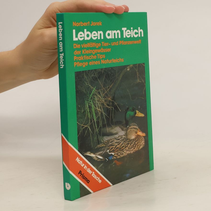 Norbert Jorek Leben am Teich