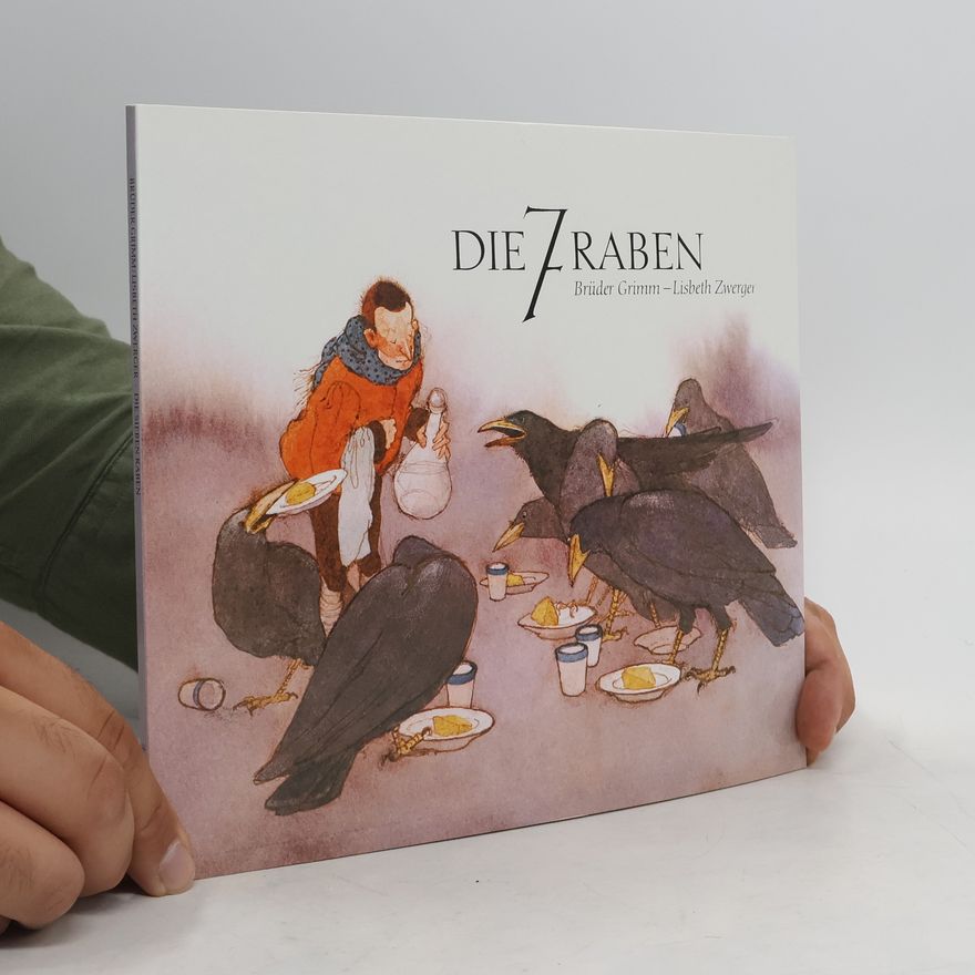 Lisbeth Zwerger Die 7 Raben