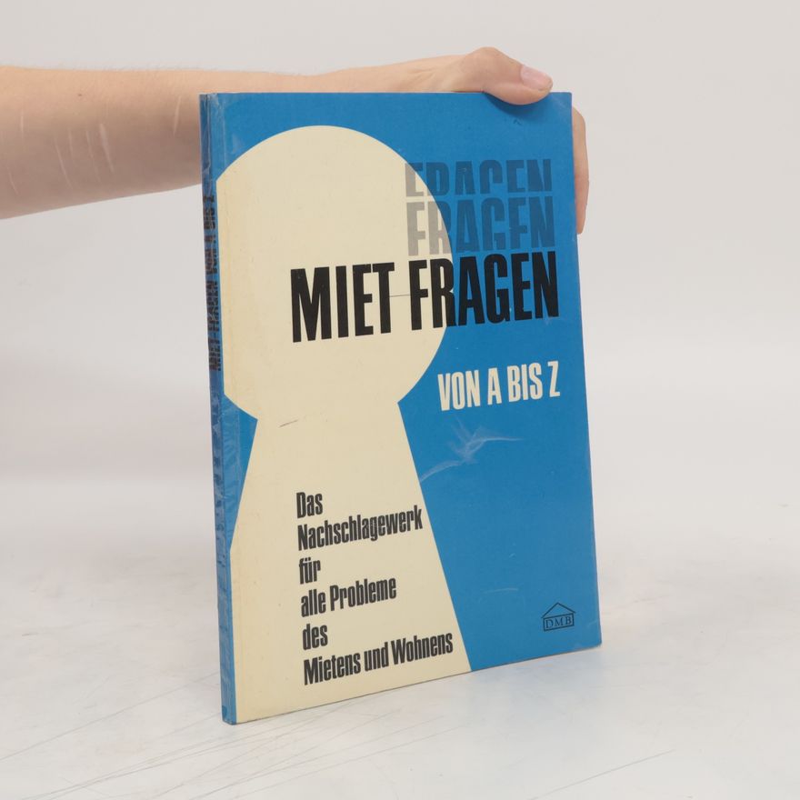 Autorenkollektiv Miet Fragen von A bis Z