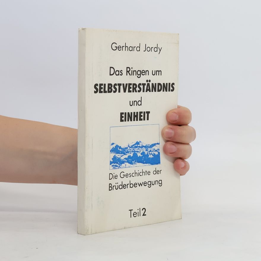 Gerhard Jordy Das Ringen um selbstverständnis Einheit