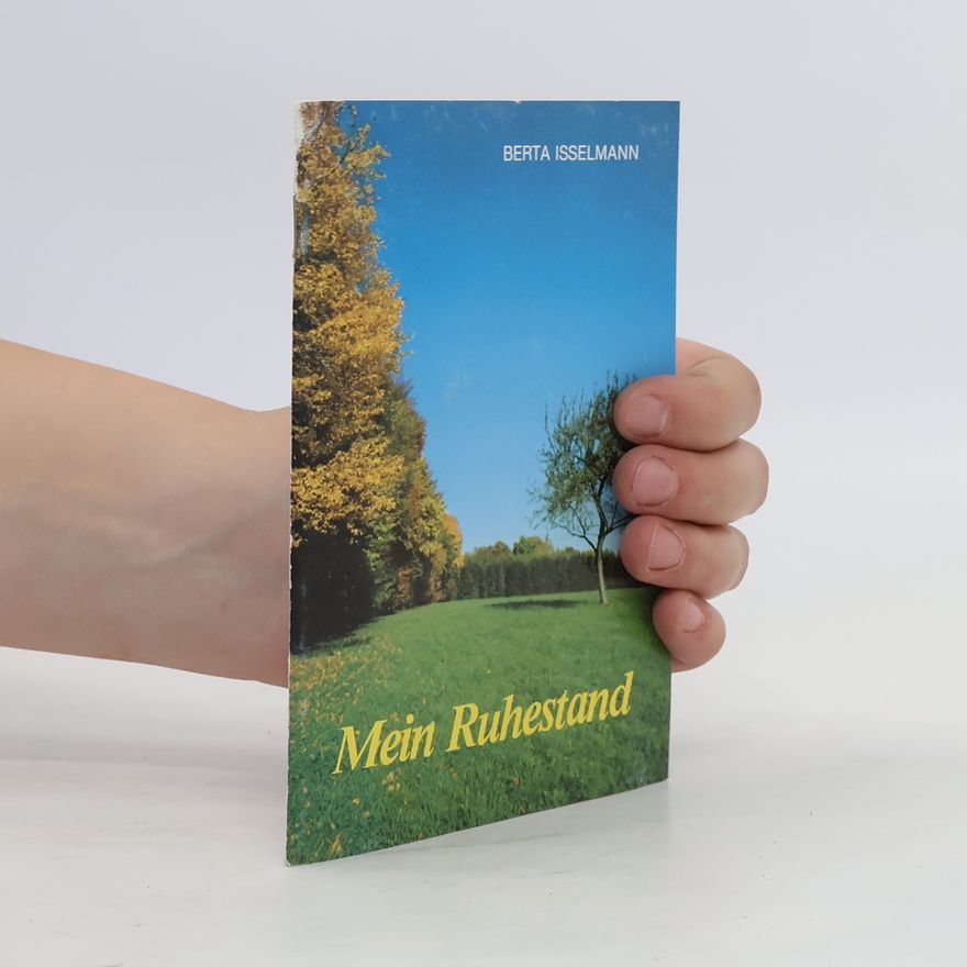 Berta Isselmann Mein Ruhestand