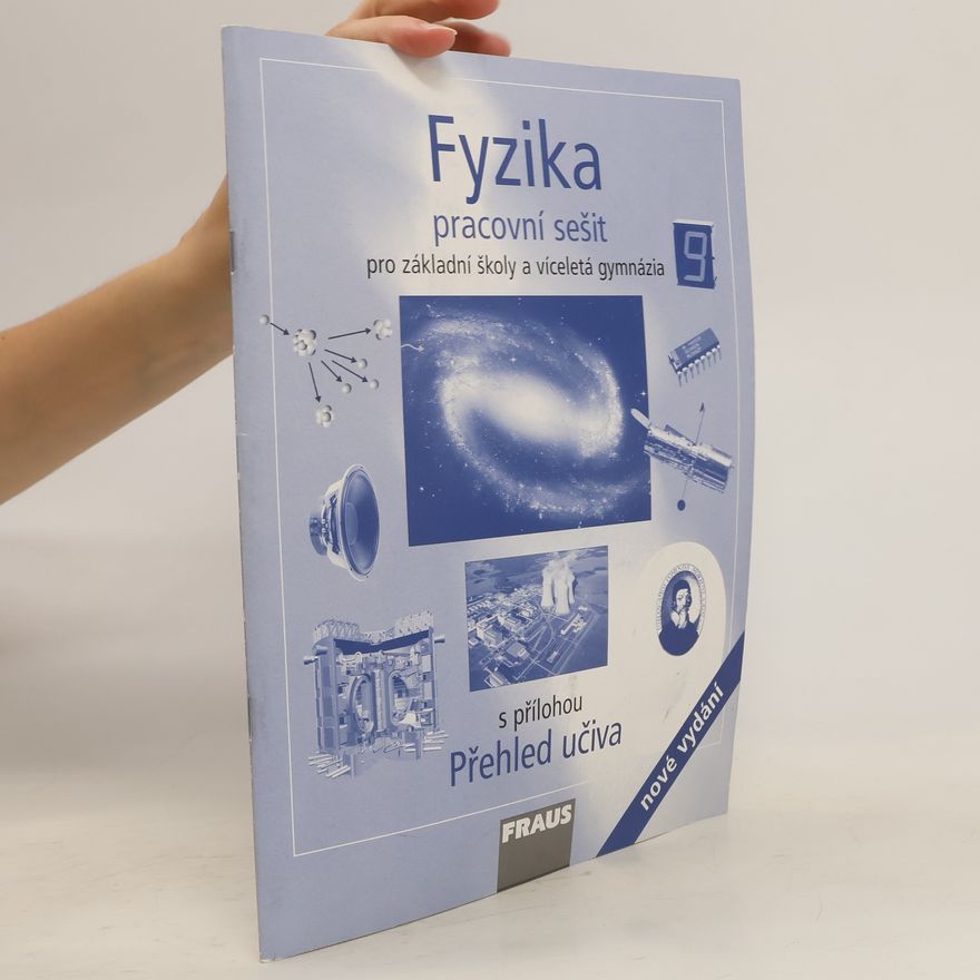Kolektiv autorů Fyzika 9 - Pracovní sešit