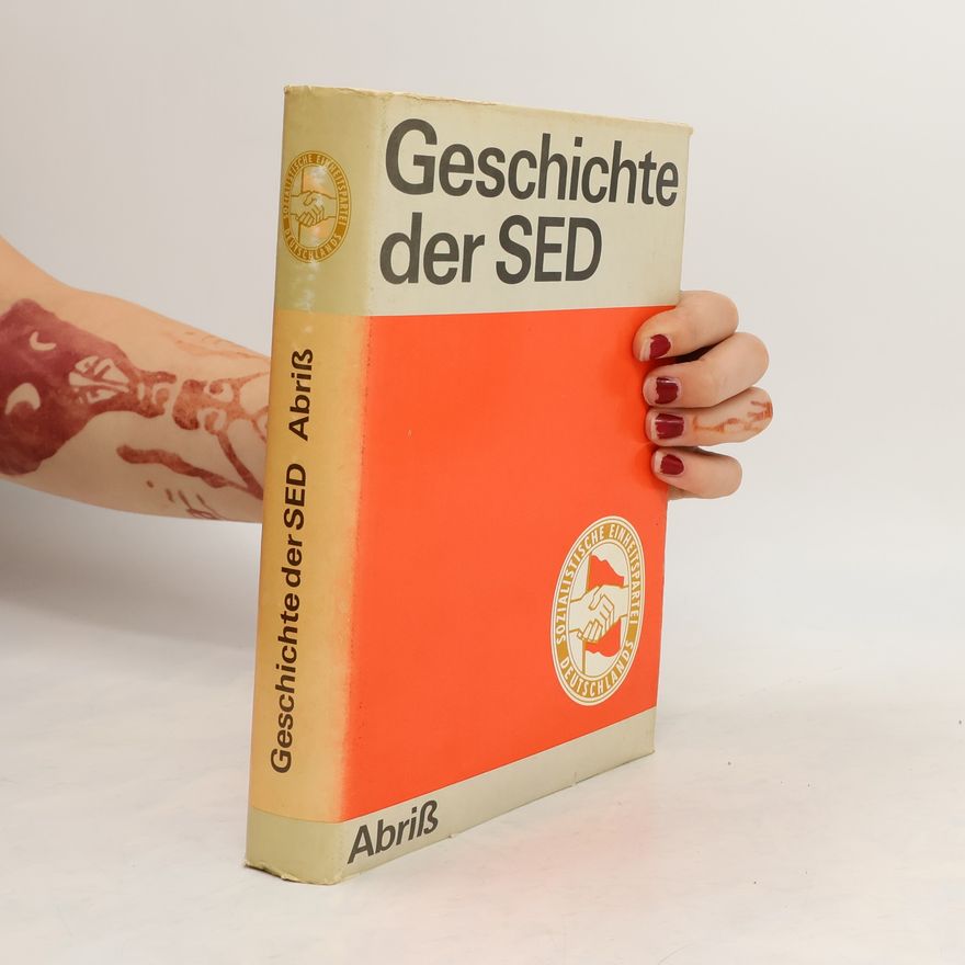Kolektiv autorů Geschichte der SED