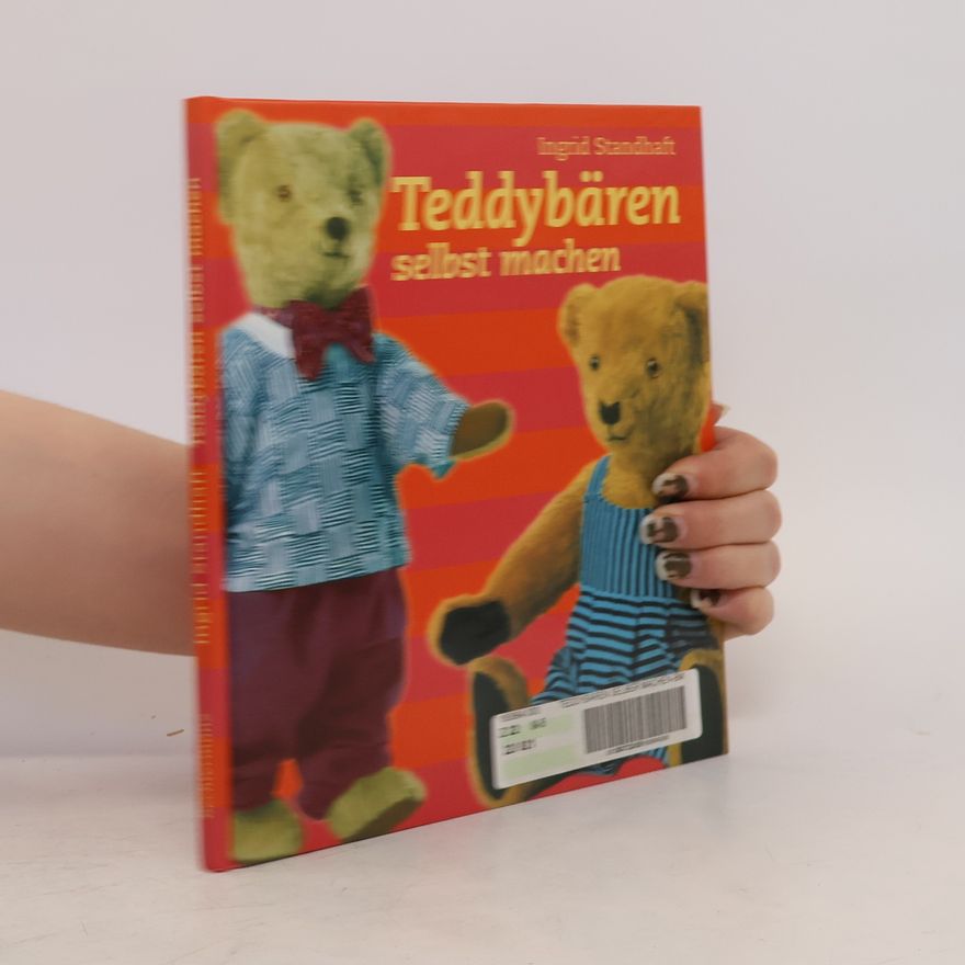 Ingrid Standhaft Teddybären selbst machen