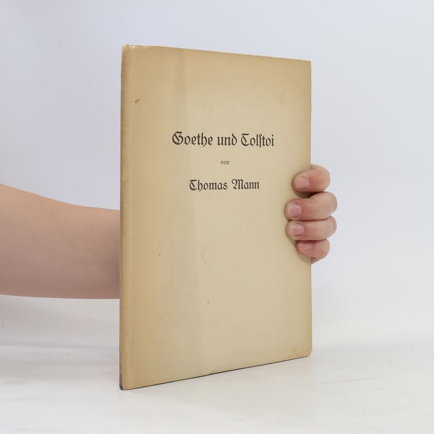 Thomas Mann Goethe und Tolstoi