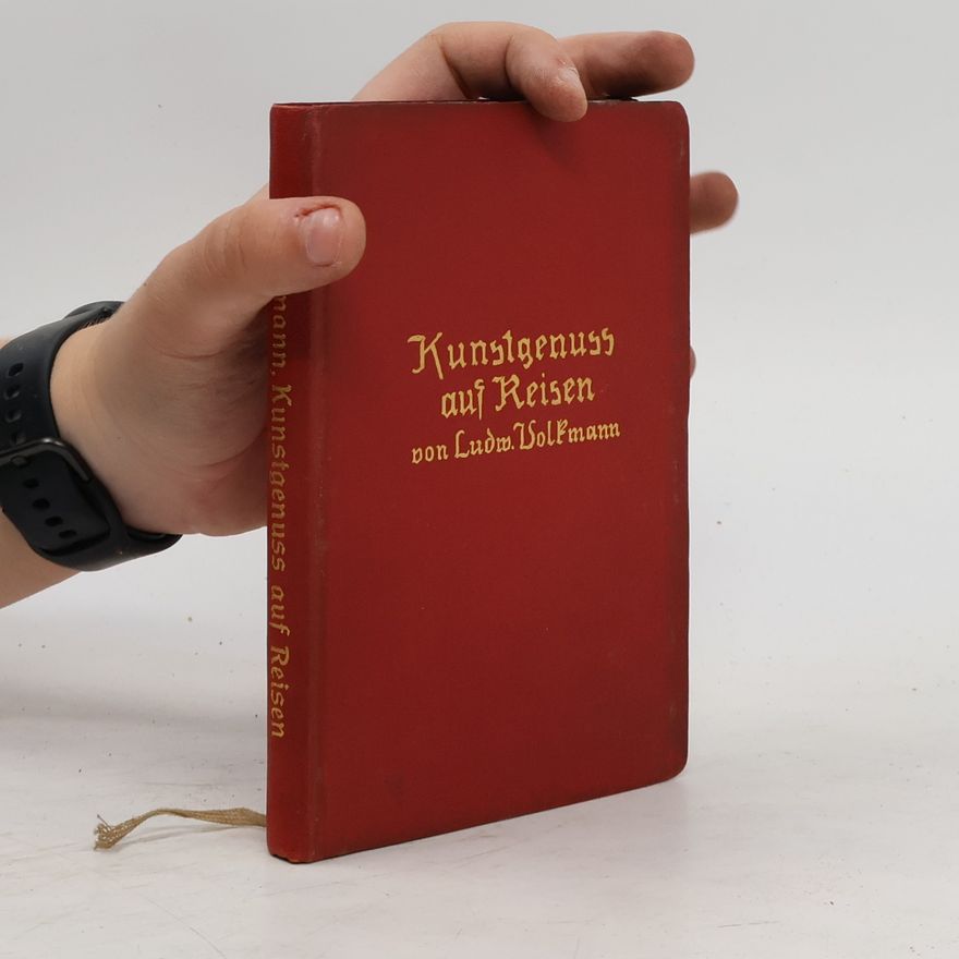 Ludwig Volkmann Kunstgenuss auf Reisen