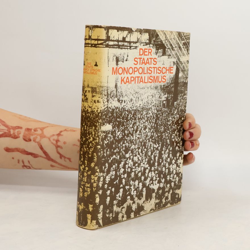 Various authors Der Staats Monopolistische kapitalismus