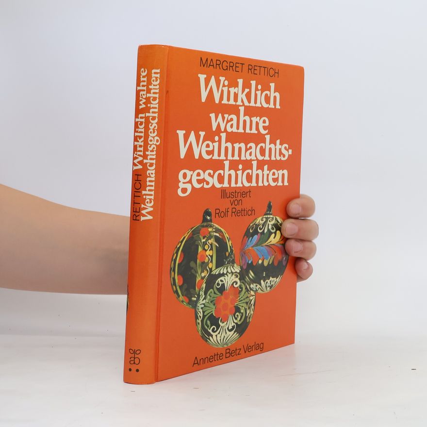 Margret Rettich Wirklich wahre Weihnachtsgeschichten