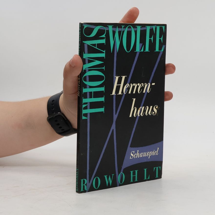 Wolfe Thomas Das Herrenhaus