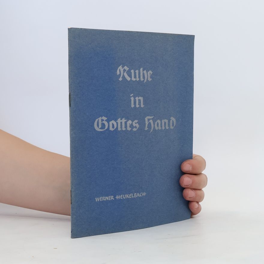 Werner Heukelbach Ruhe in Gottes Hand