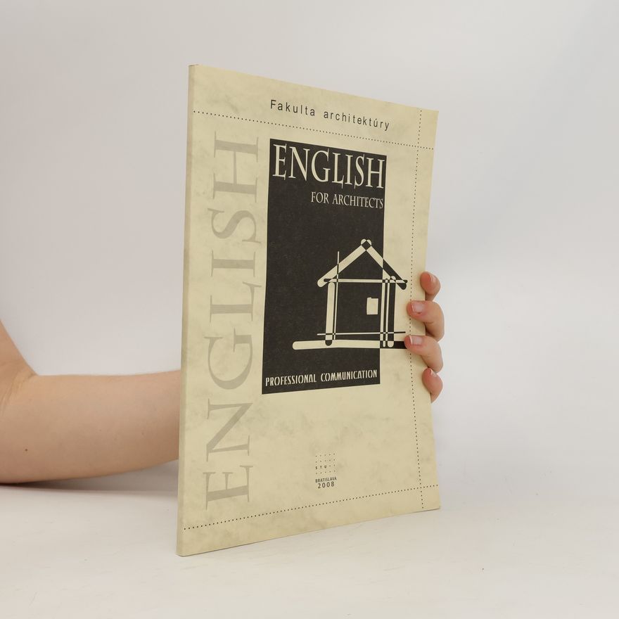 Jarmila Archlebová English for Architects. Professional Communication
