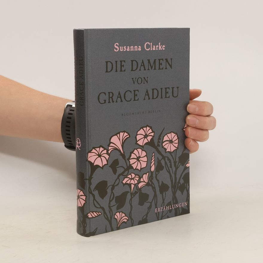 Susanna Clarke Die Damen von Grace Adieu