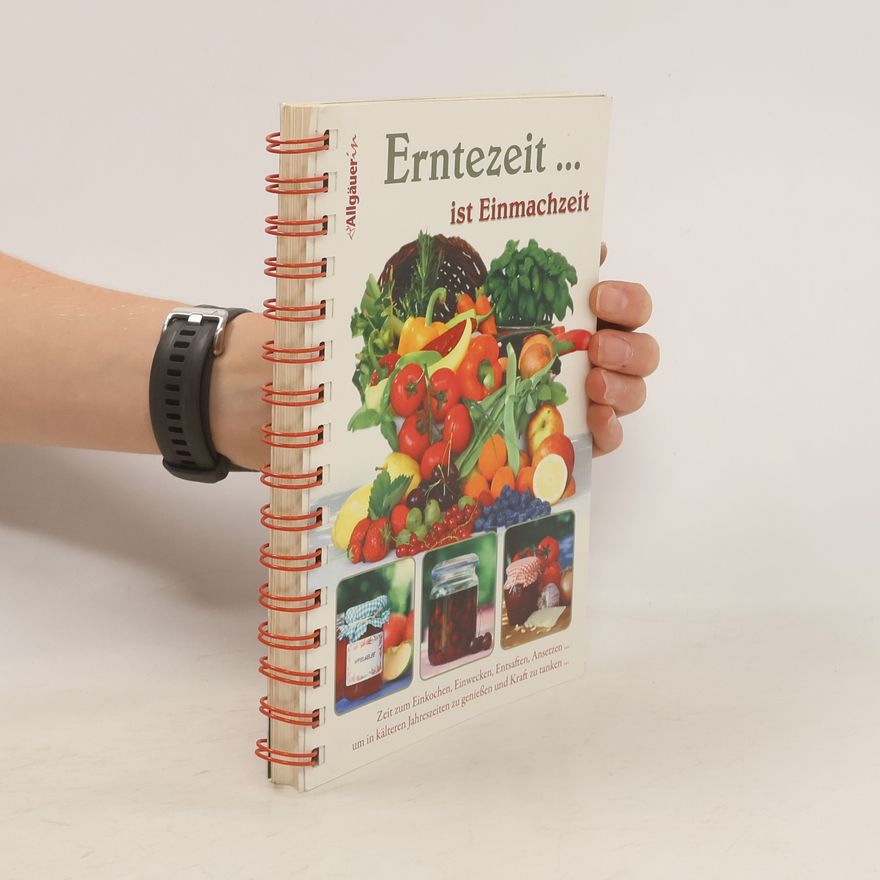 Autorenkollektiv Erntezeit . . . ist Einmachzeit