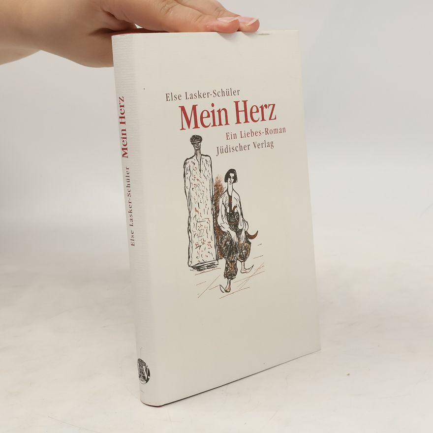 Else Lasker-Schüler Mein Herz