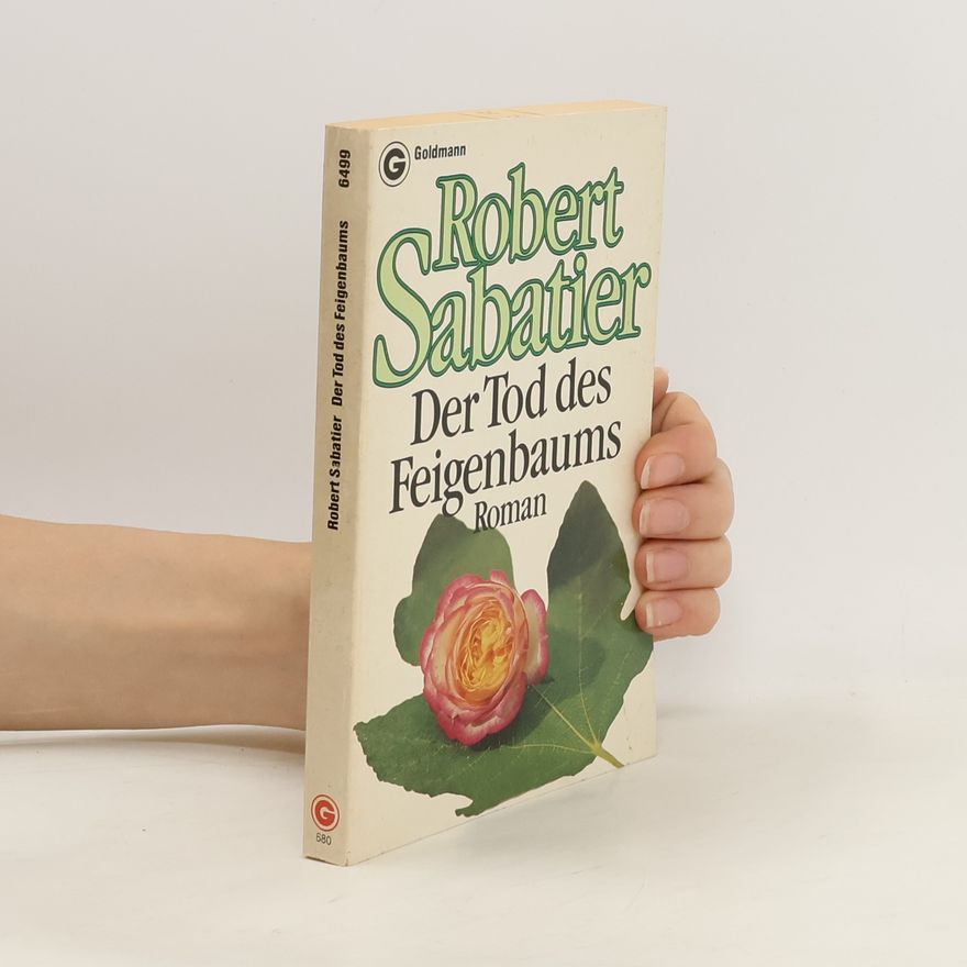 Robert Sabatier Der Tod des Feigenbaums