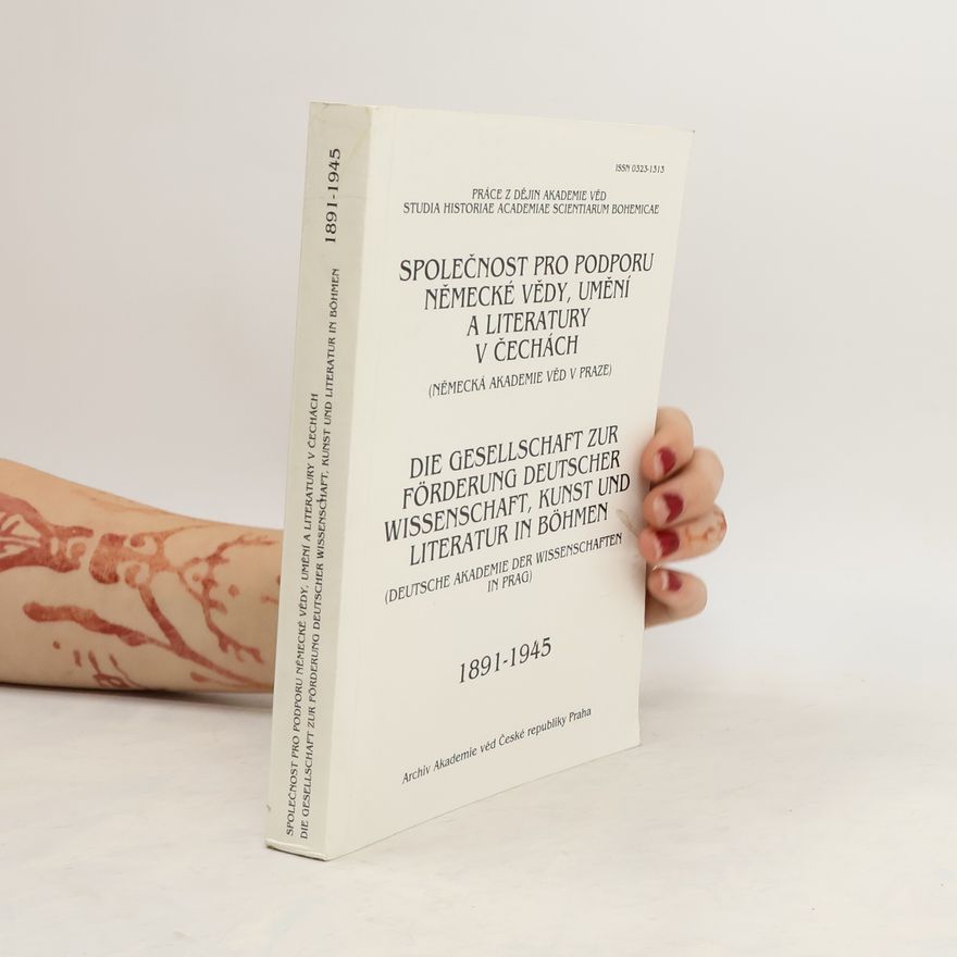 Various authors Společnost pro podporu německé vědy, umění a literatury v Čechách