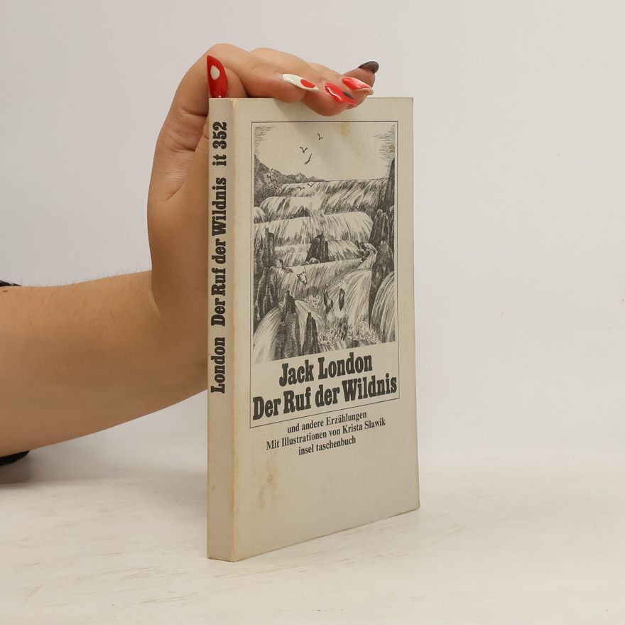 Jack London Der Ruf der Wildnis und andere Erzählungen