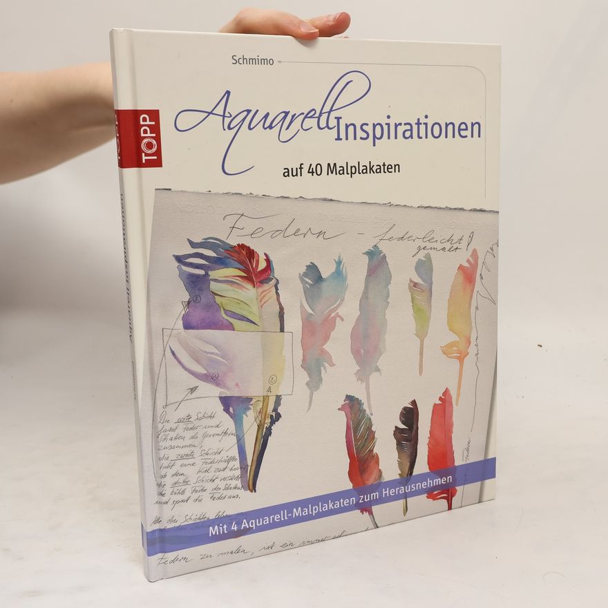 Regine Schmidt-Morsbach Aquarell-Inspirationen auf 40 Malplakaten
