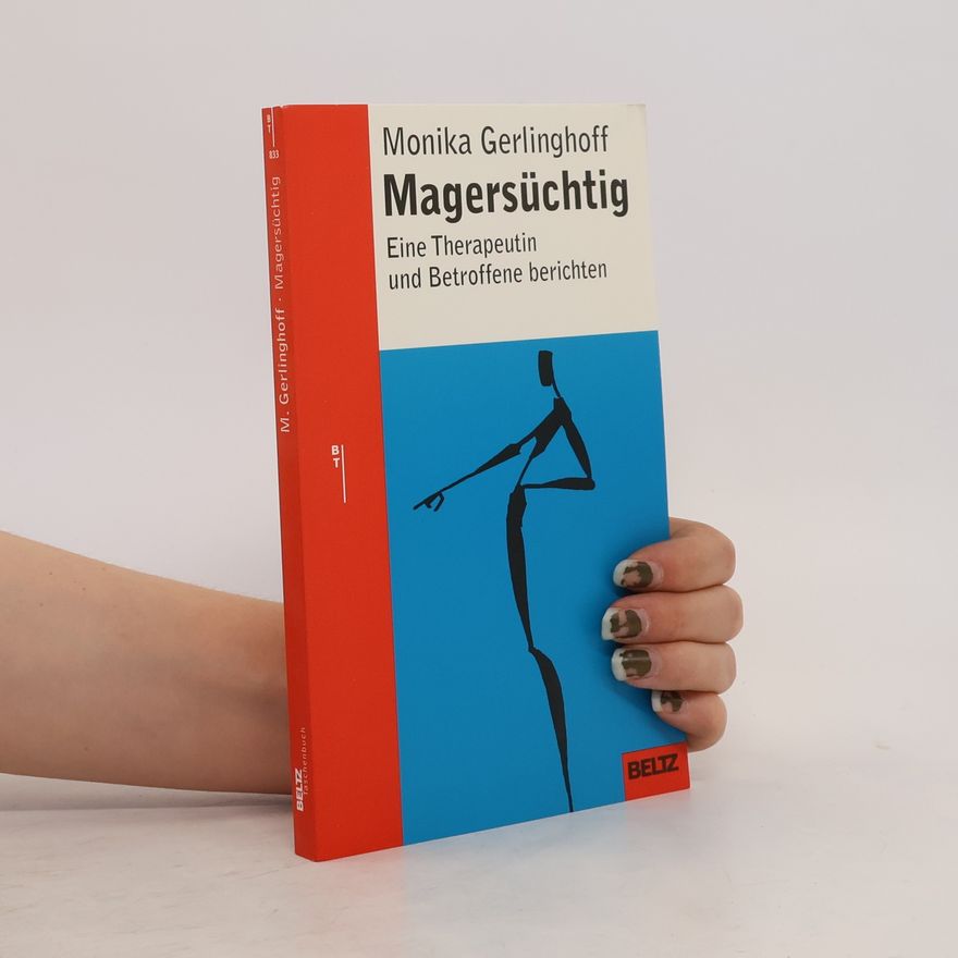 Monika Gerlinghoff Magersüchtig
