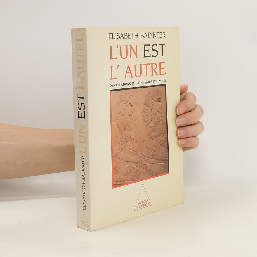 Élisabeth Badinter L'un est l'autre