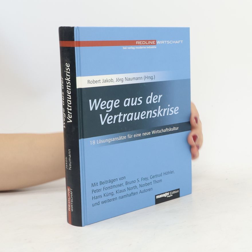 Robert Jakob Wege aus der Vertrauenskrise