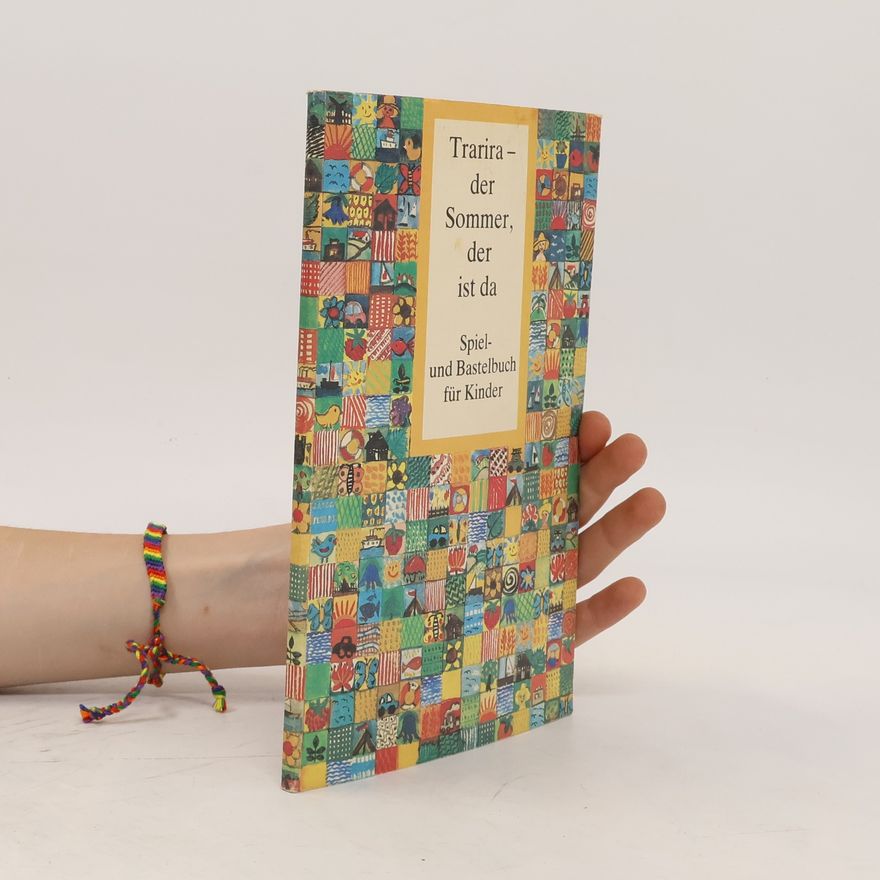 Irene Kahlau Trarira der Sommer, der ist da