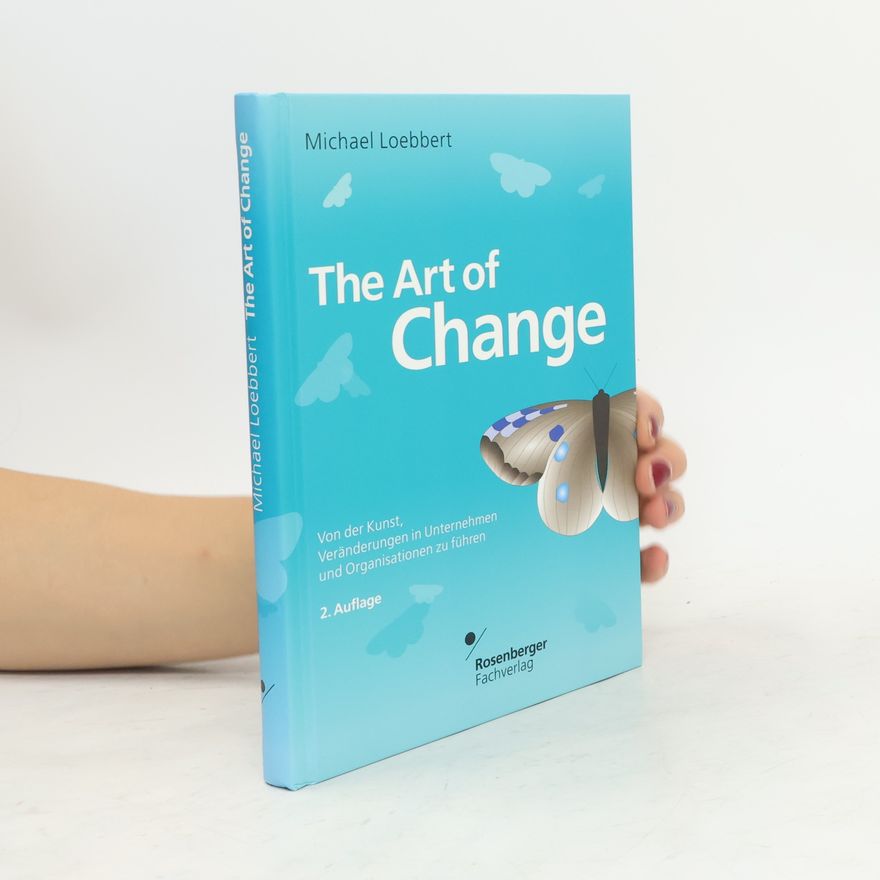 Michael Loebbert The art of change