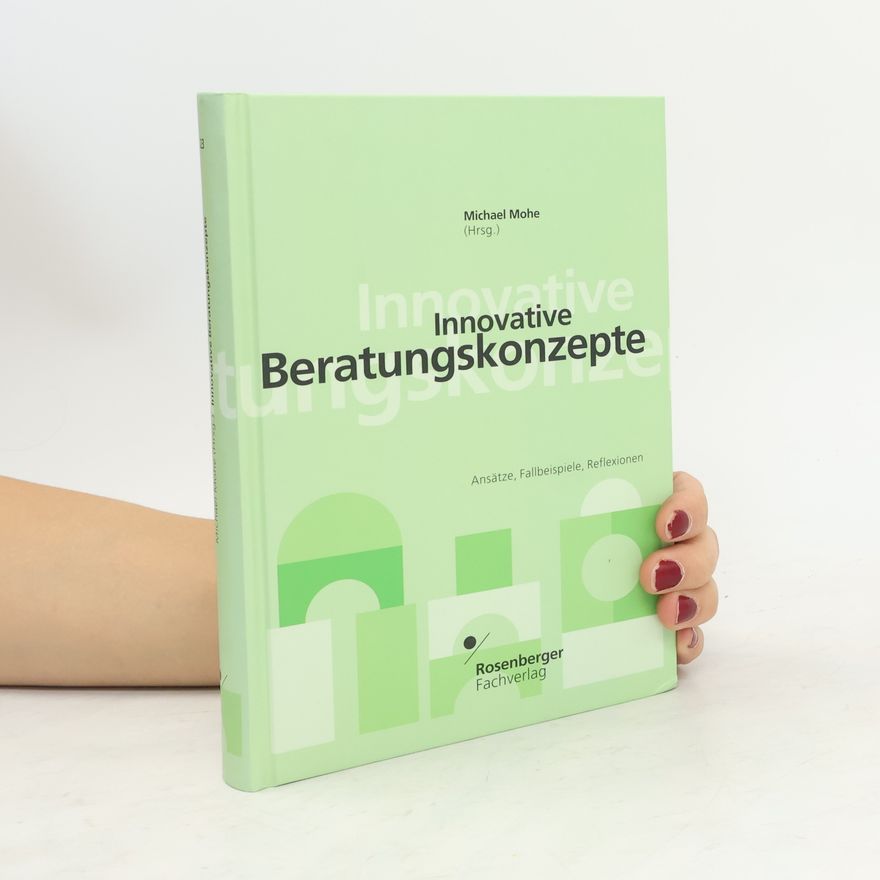 Michael Mohe Innovative Beratungskonzepte