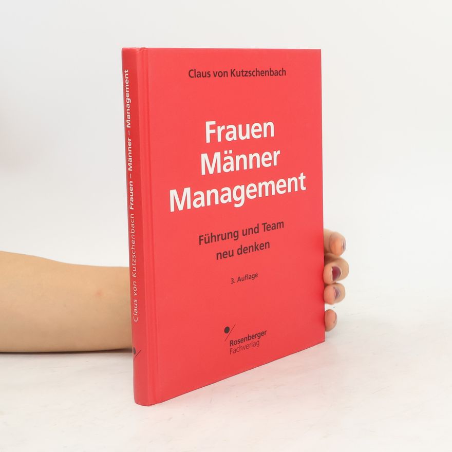 Claus von Kutzschenbach Frauen - Männer - Management