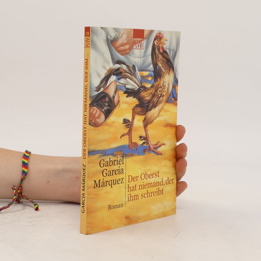 Gabriel García Márquez Der Oberst hat niemand, der ihm schreibt