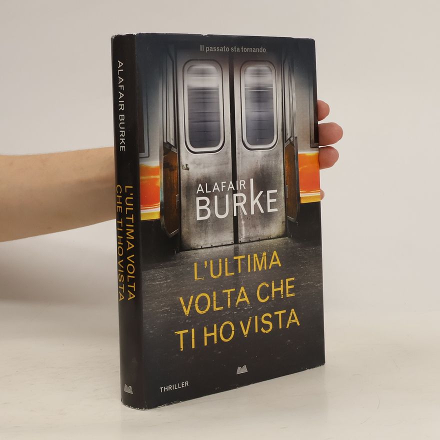 Alafair Burke L'ultima volta che ti ho vista