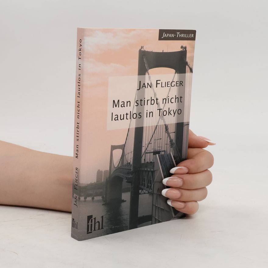 Jan Flieger Man stirbt nicht lautlos in Tokyo