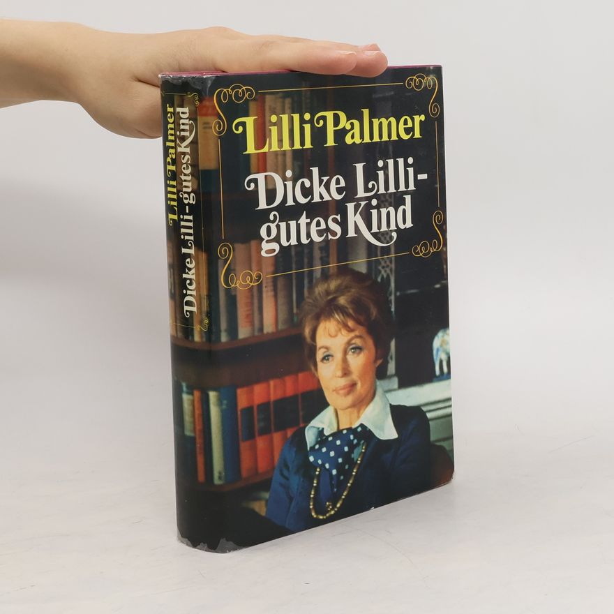 Lilli Palmer Dicke Lilligutes Kind