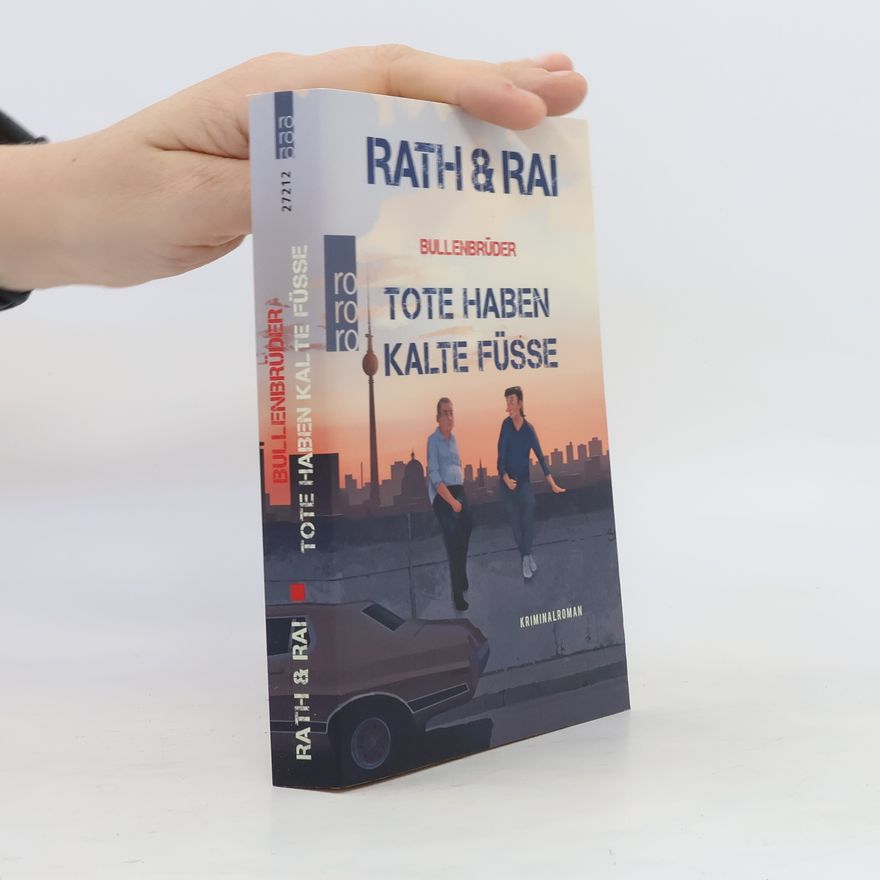 Hans Rath Bullenbrüder - Tote haben kalte Füße