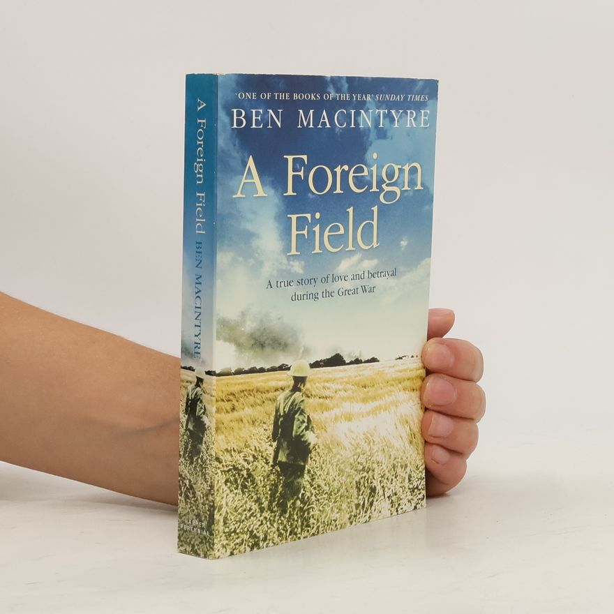 Ben Macintyre A Foreign Field