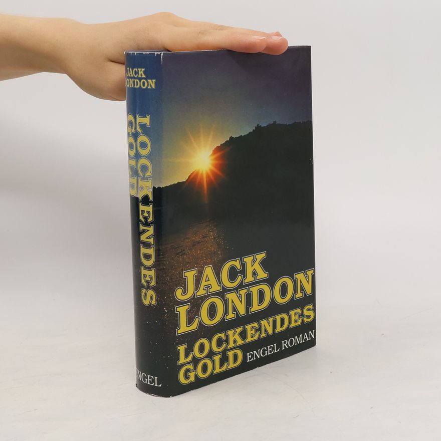Jack London Lockendes Gold