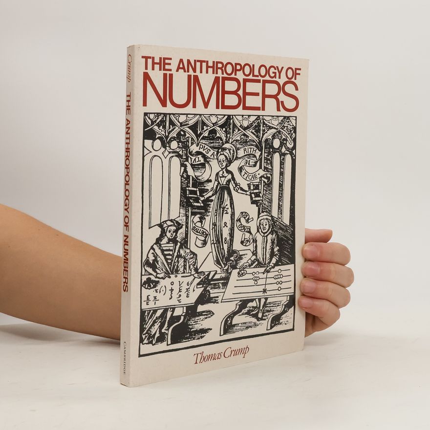 Thomas Crump The Anthropology of Numbers