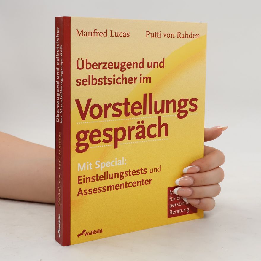 Manfred Lucas Überzeugend und selbstsicher im Vorstellungsgespräch