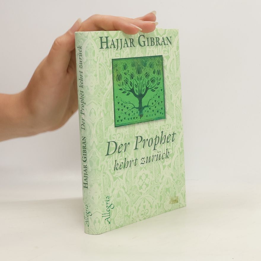 Hajjar Gibran Der Prophet kehrt zurück