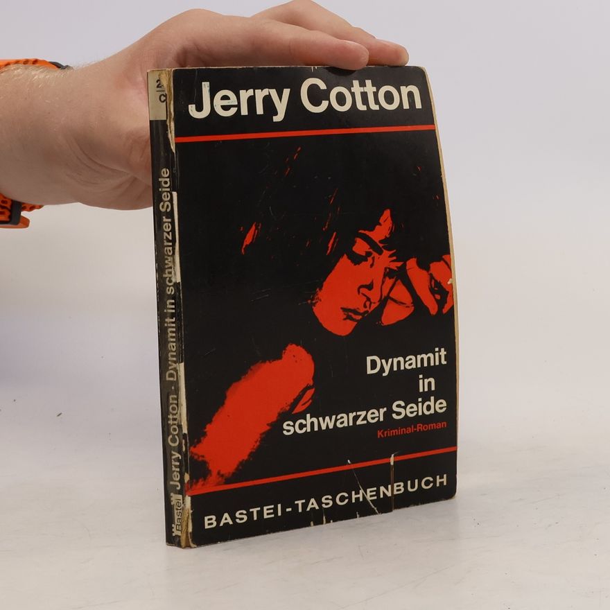 Jerry Cotton Dynamit in schwarzer Seide