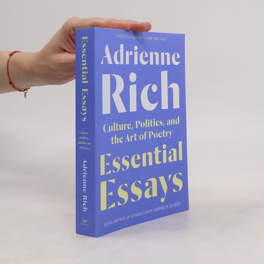 Adrienne Rich Essential Essays