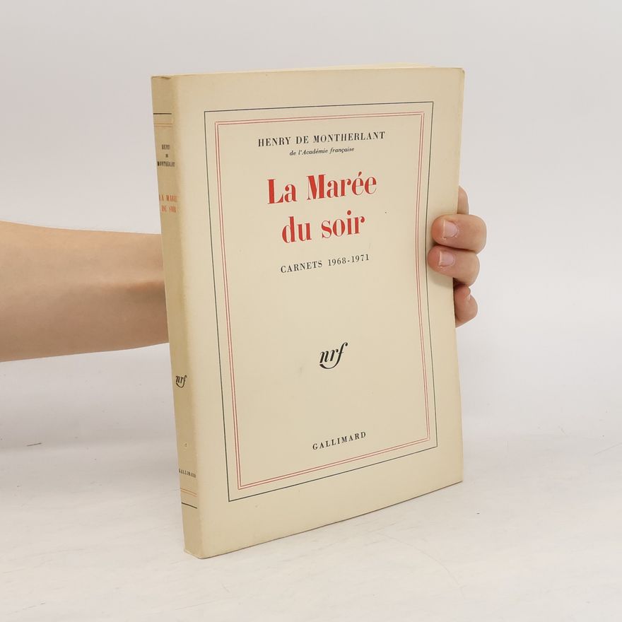 Henry de Montherlant La marée du soir