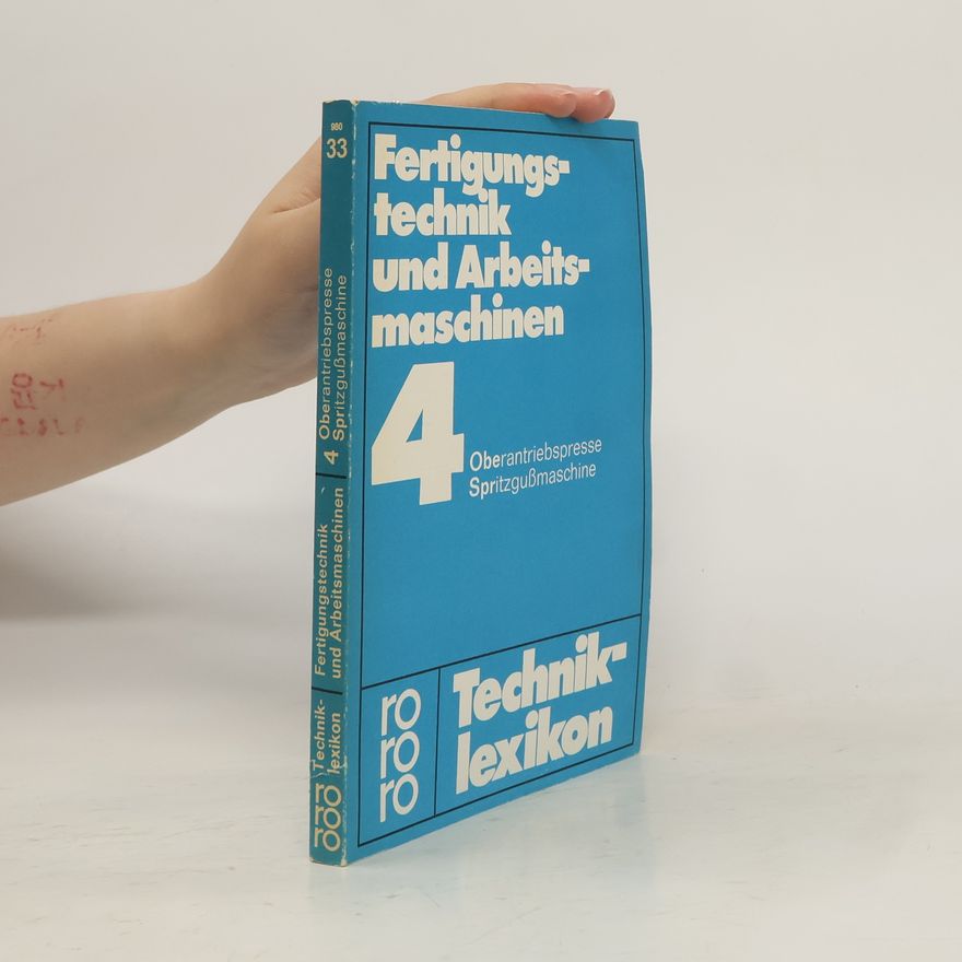 Gerhard Mattée Fertigungstechnik und Arbeitsmaschinen. 4