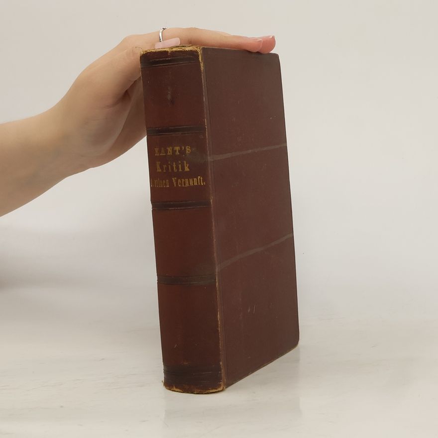 Immanuel Kant Immanuel Kant's Kritik der reinen Vernunft
