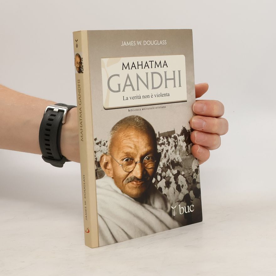 James W. Douglass Mahatma Gandhi