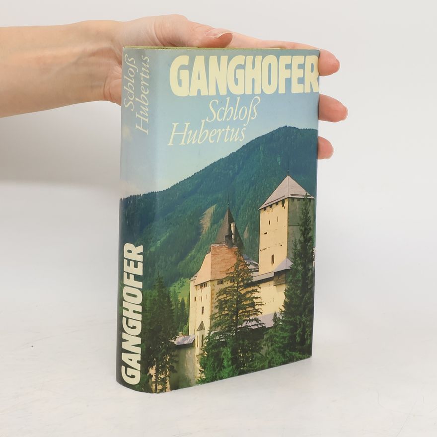 Ludwig Ganghofer Schloß Hubertus